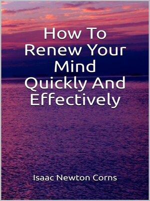 cover image of How to  Renew Your Mind  Quickly and Effectively